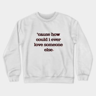 drivers license lyric Crewneck Sweatshirt